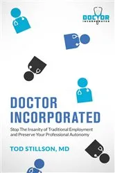 Book cover of Doctor Incorporated by Tod Stillson
