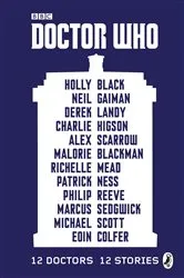 Book cover of Doctor Who: 12 Doctors 12 Stories by Malorie Blackman