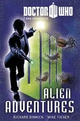 Book cover of Doctor Who Book 3: Alien Adventures by Richard Dinnick