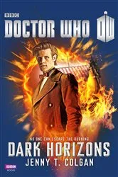 Book cover of Doctor Who: Dark Horizons by J.T. Colgan