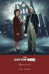Book cover of Doctor Who: Dracula! by Paul Magrs