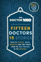 Book cover of Doctor Who: Fifteen Doctors 15 Stories by Doctor Who