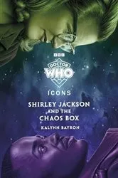 Book cover of Doctor Who: Shirley Jackson and the Chaos Box by Doctor Who