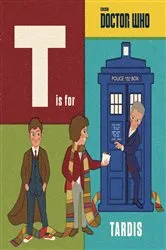Book cover of Doctor Who: T is for TARDIS by Adam Howling