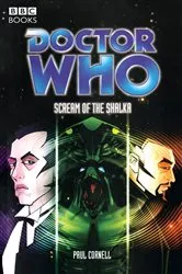 Book cover of Doctor Who The Scream Of The Shalka by Paul Cornell