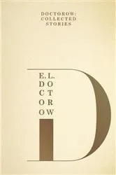Book cover of Doctorow: Collected Stories by E.L. Doctorow