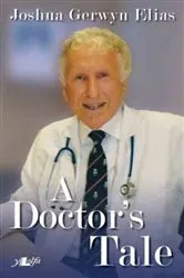 Book cover of Doctor's Tale, A by Joshua Gerwyn Elias