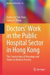 Book cover of Doctors’ Work in the Public Hospital Sector in Hong Kong by Evelyn Tsz Yan Chan