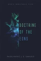 Book cover of Doctrine of the Eons by Paige-Patric J. D. Samuels
