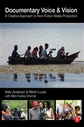 Book cover of Documentary Voice & Vision by Kelly Anderson