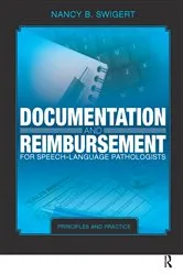 Book cover of Documentation and Reimbursement for Speech-Language Pathologists by Nancy Swigert