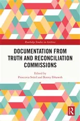 Book cover of Documentation from Truth and Reconciliation Commissions by Proscovia Svärd