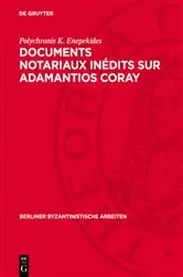 Book cover of Documents notariaux inédits sur Adamantios Coray by Polychronis K. Enepekides