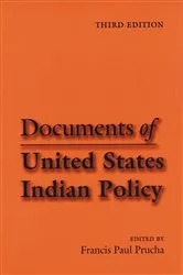 Book cover of Documents of United States Indian Policy (3rd ed.) by Francis Paul Prucha
