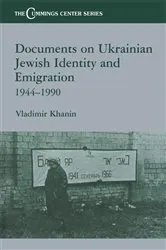 Book cover of Documents on Ukrainian-Jewish Identity and Emigration, 1944-1990 by Vladimir Khanin