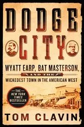 Book cover of Dodge City by Tom Clavin