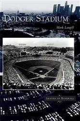 Book cover of Dodger Stadium by Mark Langill