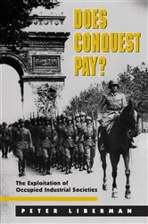 Book cover of Does Conquest Pay? by Peter Liberman