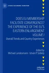 Book cover of Does EU Membership Facilitate Convergence? The Experience of the EU's Eastern Enlargement - Volume I by Michael Landesmann
