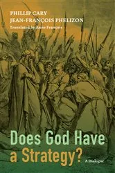 Book cover of Does God Have a Strategy? by Unknown
