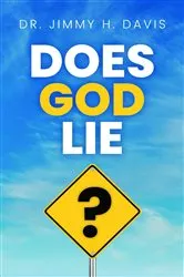 Book cover of Does God Lie? by Dr. Jimmy H. Davis