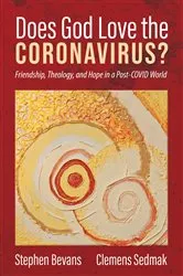 Book cover of Does God Love the Coronavirus? by Stephen Bevans
