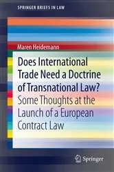 Book cover of Does International Trade Need a Doctrine of Transnational Law? by Maren Heidemann
