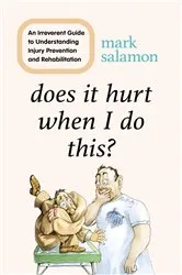 Book cover of Does It Hurt When I Do This? by Mark Salamon