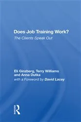 Book cover of Does Job Training Work? by Eli Ginzberg
