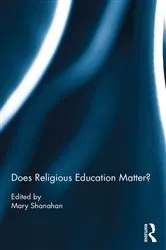 Book cover of Does Religious Education Matter? by Mary Shanahan