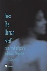 Book cover of Does the Woman Exist? by Paul Verhaeghe