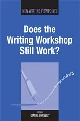 Book cover of Does the Writing Workshop Still Work? by Dianne Donnelly
