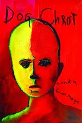 Book cover of Dog Christ by Unknown