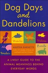 Book cover of Dog Days and Dandelions by Martha Barnette