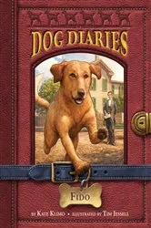 Book cover of Dog Diaries #13: Fido by Kate Klimo