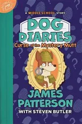 Book cover of Dog Diaries: Curse of the Mystery Mutt by James Patterson