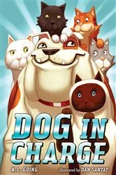 Book cover of Dog in Charge by K. L. Going