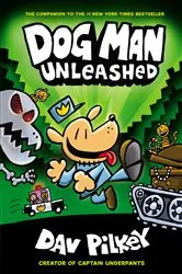 Book cover of Dog Man Unleashed: A Graphic Novel (Dog Man #2): From the Creator of Captain Underpants by Dav Pilkey
