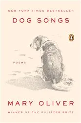 Book cover of Dog Songs by Mary Oliver