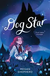 Book cover of Dog Star by Megan Shepherd