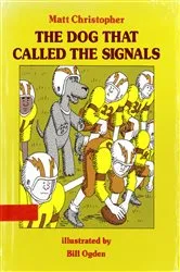 Book cover of Dog That Called the Signals by Matt Christopher