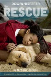 Book cover of Dog Whisperer: The Rescue by Nicholas Edwards