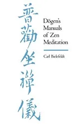 Book cover of Dogen's Manuals of Zen Meditation by Carl Bielefeldt