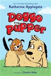 Book cover of Doggo and Pupper by Katherine Applegate