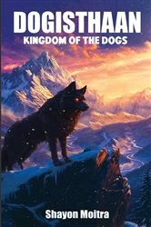 Book cover of Dogisthaan by Shayon Moitra