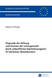 Book cover of Dogmatik der Haftung und Grenzen der Leitungsmacht durch unbezifferten Nachteilsausgleich im faktischen Aktienkonzern by Stephan Hufnagel