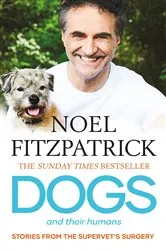 Book cover of Dogs and Their Humans by Noel Fitzpatrick