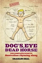 Book cover of Dog's Eye and Dead Horse by Graham Seal