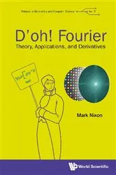 Book cover of D'oh! Fourier: Theory, Applications, And Derivatives by Unknown