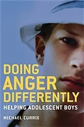Book cover of Doing Anger Differently by Michael Currie